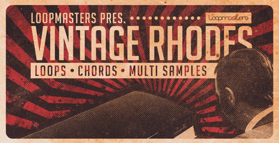 Loopmasters Vintage Rhodes.MULTiFORMAT-PiRAT Loopmasters Vintage Rhodes.MULTiFORMAT-PiRAT